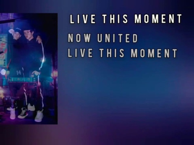 Now United - Live This Moment