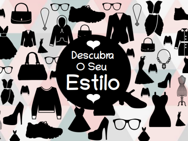 Descubra seu estilo!