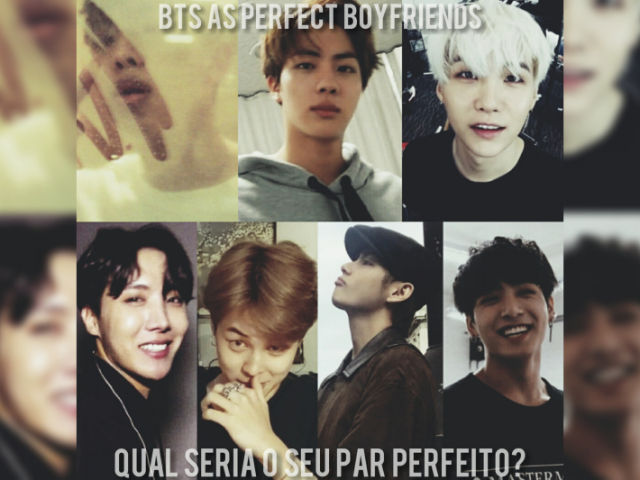 Quem do BTS seria o seu namorado?
