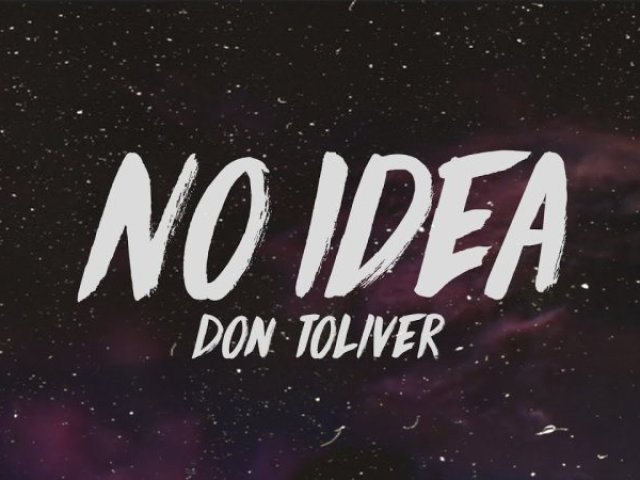 Don Toliver - No Idea