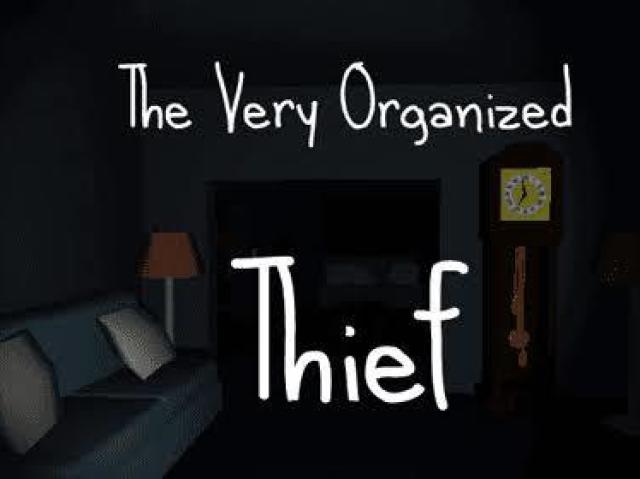 The Very Organized Thief