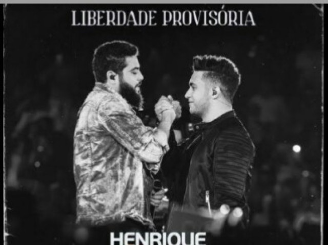 Liberdade provisória (Henrique e Juliano)