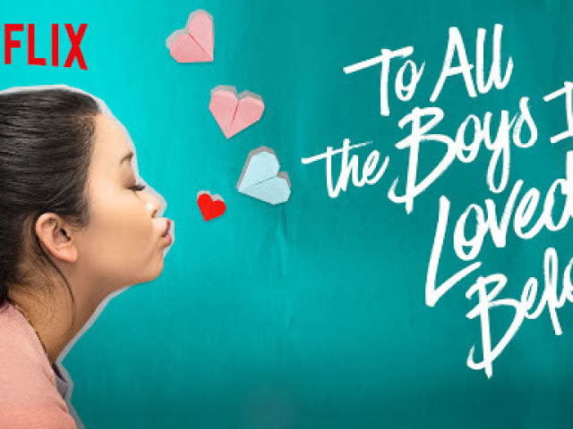 To all the boys I loved before