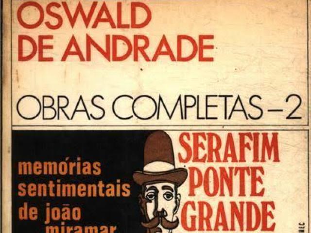 Memórias sentimentais de João Miramar e Serafim Ponte Grande.