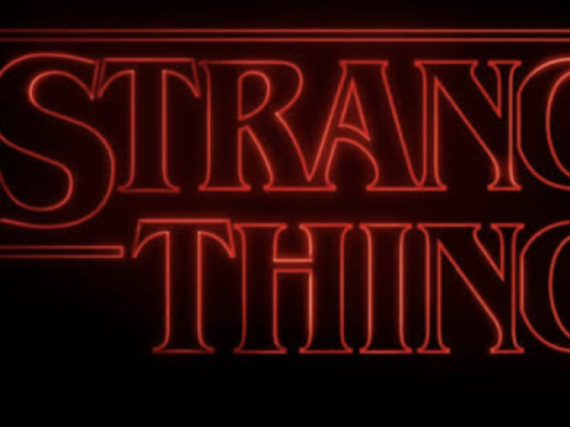 Stranger things