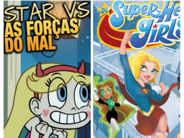 DC super hero girs
Star vs as forças do mal ( quem dera q ela desse certo com o marco ♥️♥️♥️♥️♥️)
n tem discussão nem vem = TD pra mim