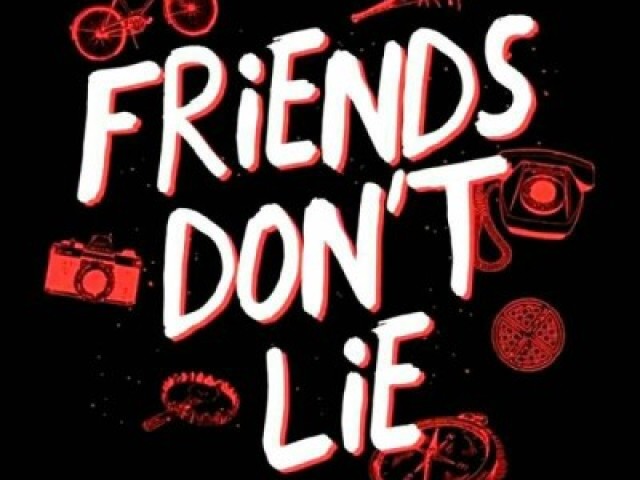 Friend don't lie (amigos não mentem)