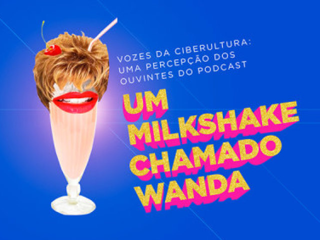 Um Milkshake Chamado Wanda