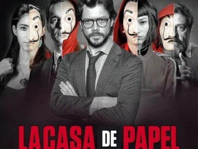 La casa de papel
(Inclusive quero logo a parte 4)kk