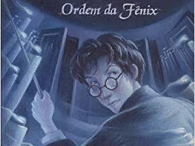 Harry Potter - A Ordem da Fênix.