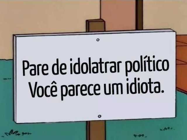 Acho que não conheço muito para ter uma opinião política ou acho que não seja necessário