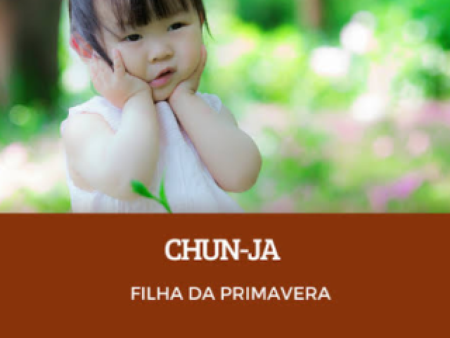 Chun-ja (filha da primavera)