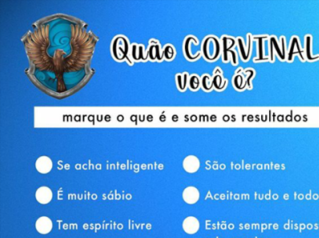 Corvinal, sou muito inteligente e estudioso(a)