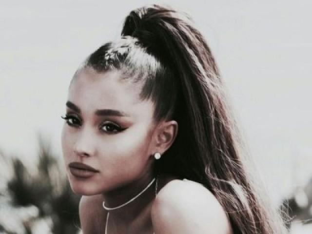 Você conhece a Ariana Grande?