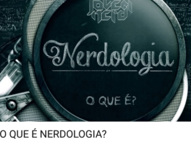 Nerdologia