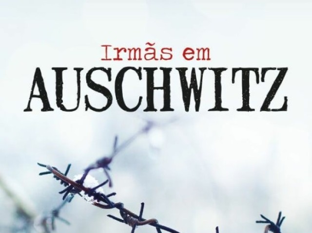 Irmãs em Auschwitz