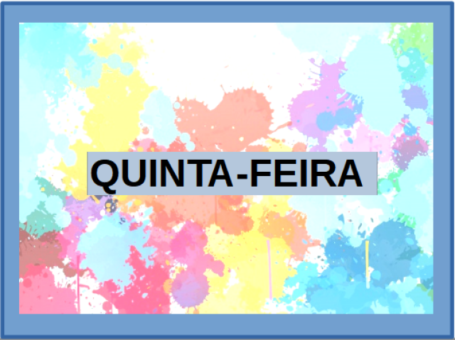 QUINTA-FEIRA