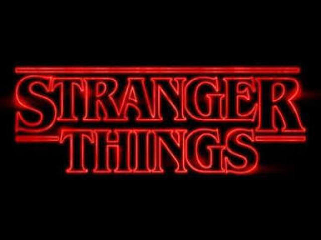 Strangers Things.