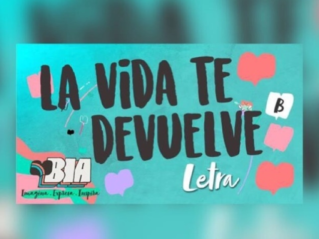 La Vida Te Devuelve