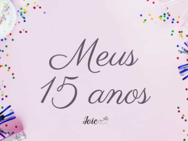 Monte sua festa de 15 anos!