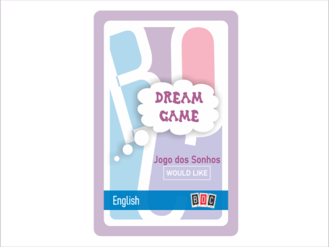 BOC 7. Jogo dos Sonhos (Would Like)