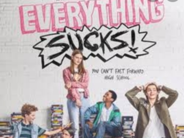 Everything Sucks