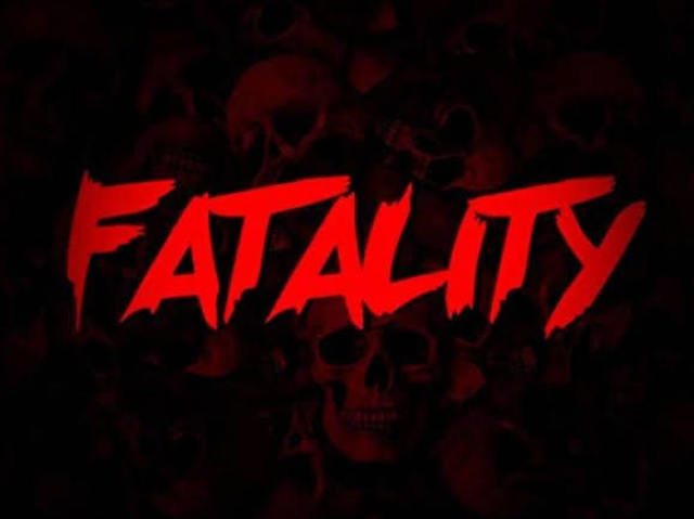 FATALITY!