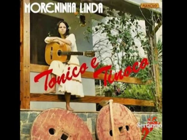 Moreninha Linda - Tonico e Tinoco