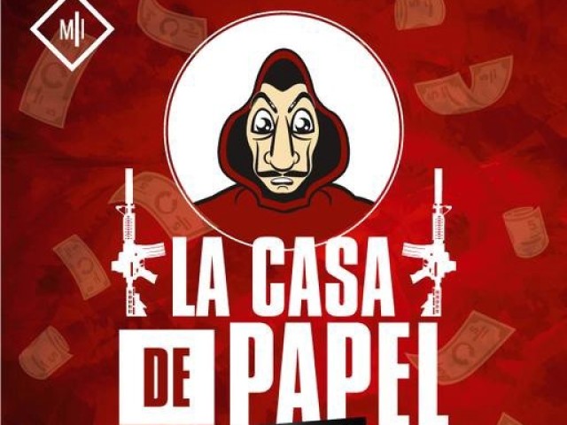 La Casa de Papel.