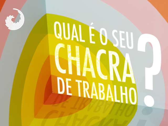 Qual seu chakra de trabalho?