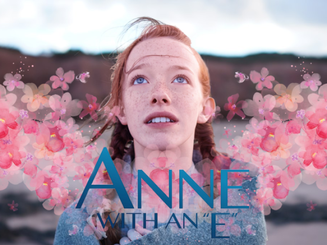 Você conhece Anne with an "E"?