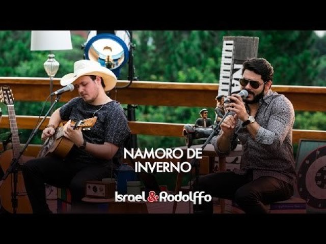 Namoro de Inverno//Israel e Rodolffo