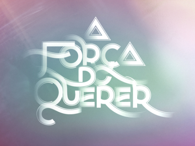 A força do Querer