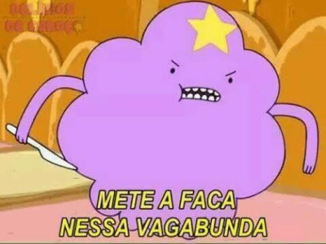 metia a faca nesse fudido