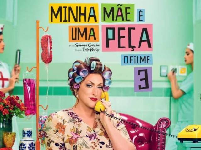 Minha Mãe é uma Peça 3