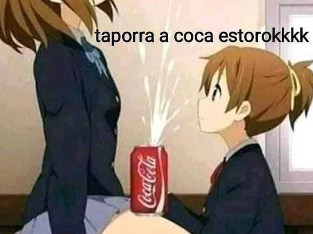 Coca cola estourada 🥵