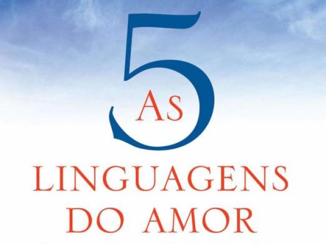 Qual sua linguagem do amor?(PARA ELAS)