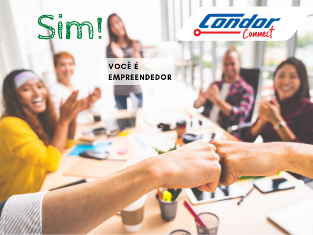 Sim, você é um empreendedor!