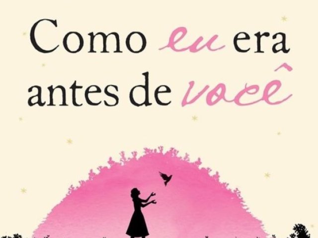 Como eu era antes de você - Jojo Moyes