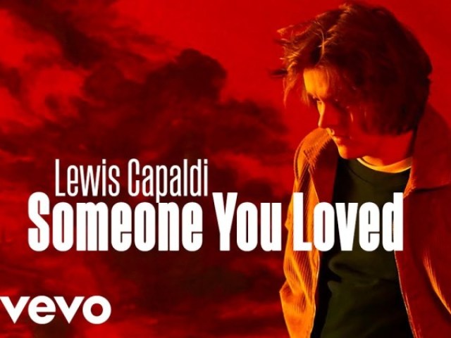 Lewis Capaldi - Someone You Loved