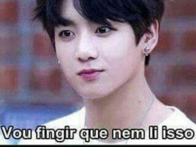 Minha querida vou fingir que nem li isso