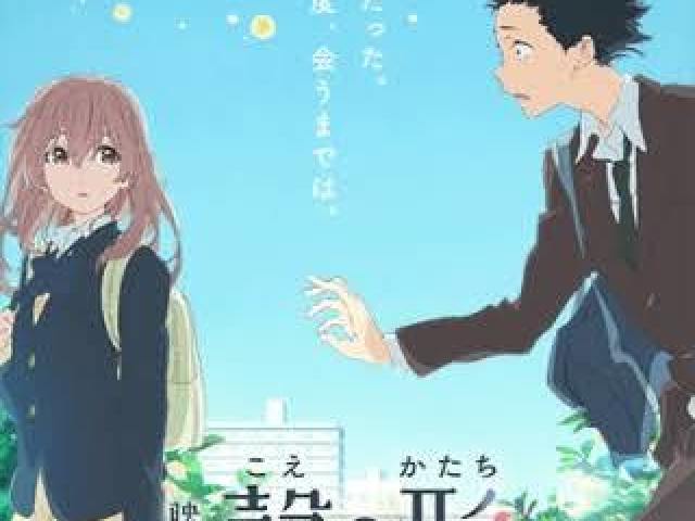 Koe no Katachi (A voz do Silêncio)