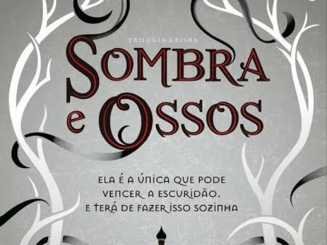 Sombra e Ossos