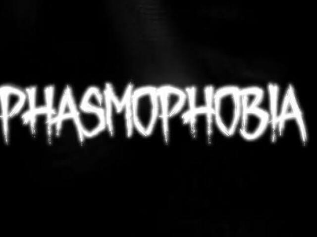 Phasmophobia