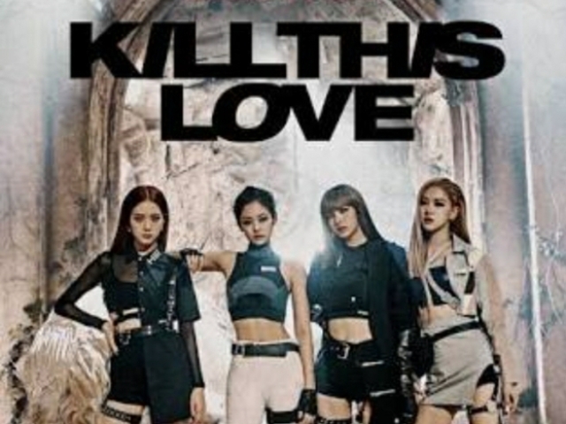 Kill this Love