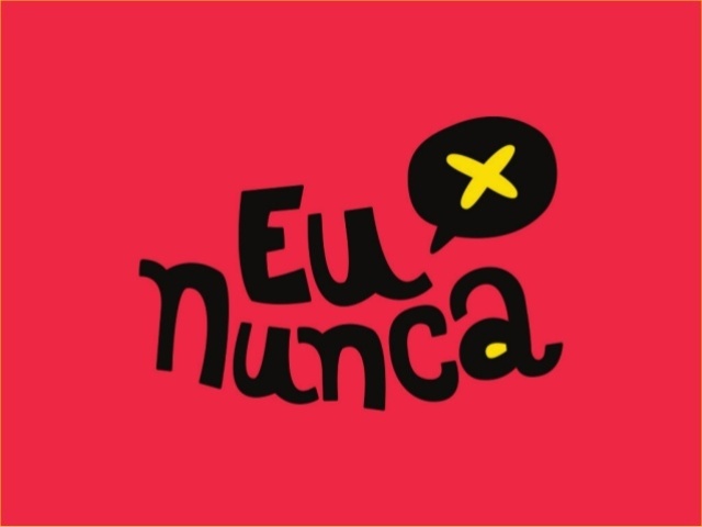 nunca, eu nuncaaaaaa