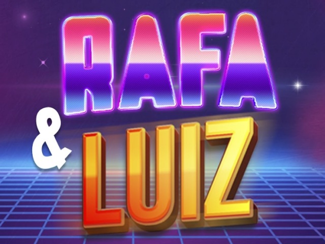 Rafa e Luiz