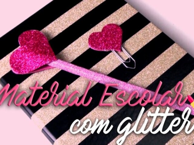 ✨Material Escolar Brilhoso!✨