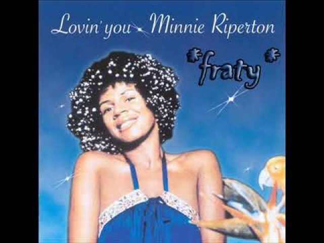 Lovin' You - Minnie Riperton