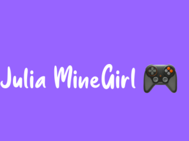 Julia Minegirl 🎮